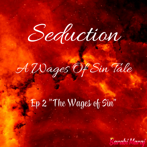 Seduction: A Wages of Sin Tale Ep 2