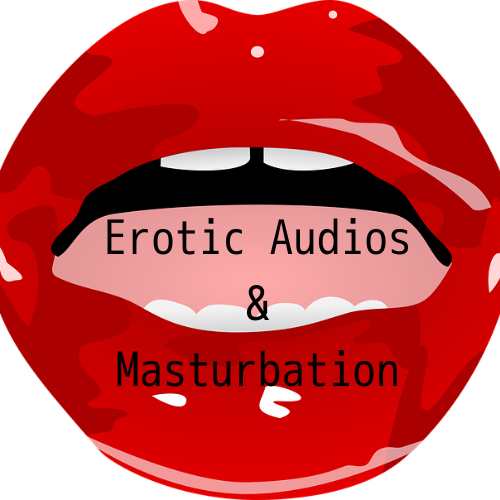 Erotic Audios and Masturbation