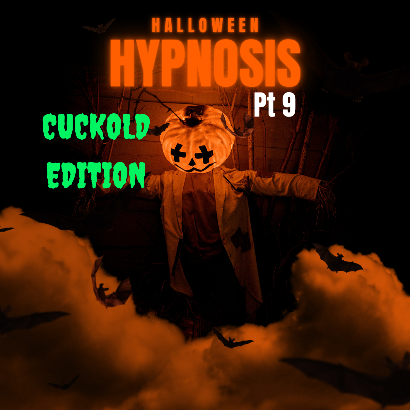Halloween Hypnosis Pt 9 Cuckold Edition