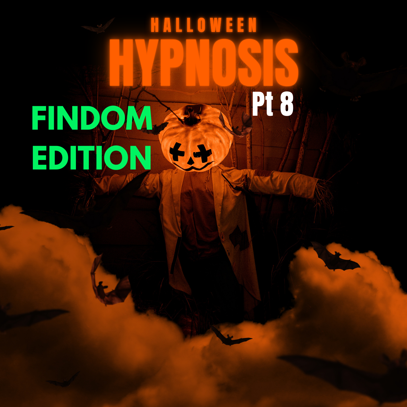 Halloween Hypnosis PT 8 FINDOM EDITION